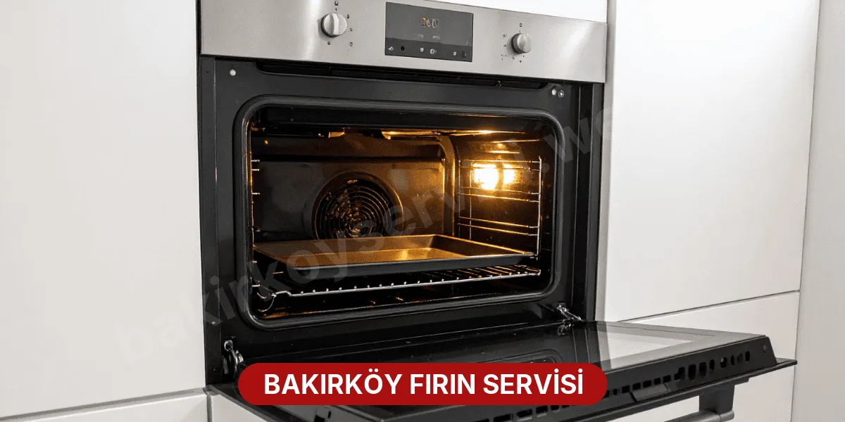 Bakırköy Fırın Servisi