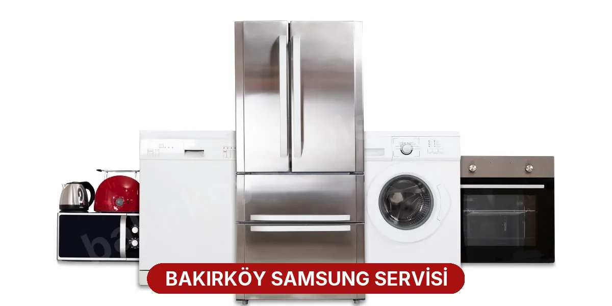 Bakırköy Samsung Servisi